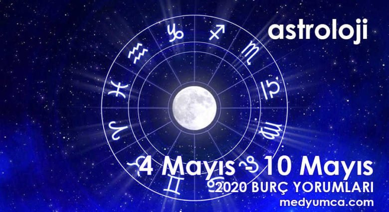 4-10 mayıs 2020 haftalık burç yorumları